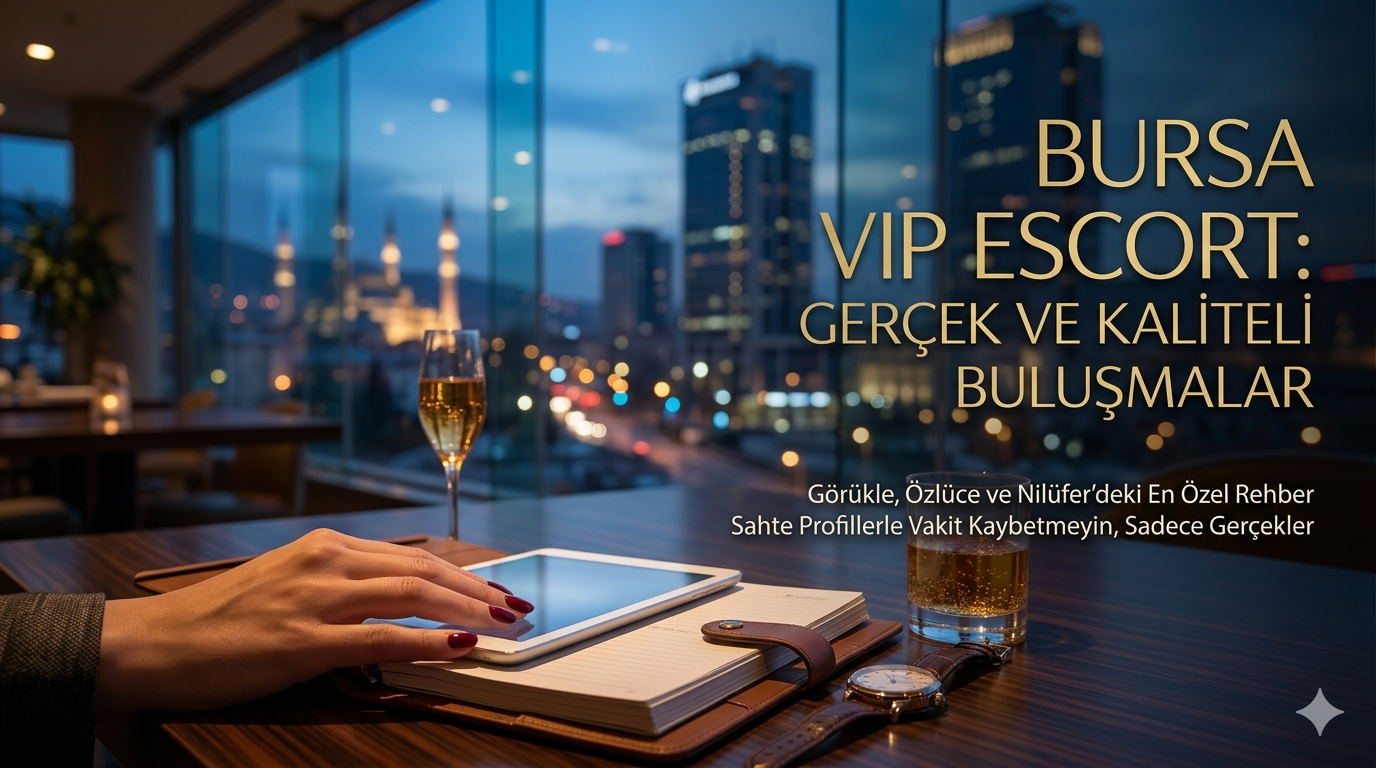Bursa Vip Escort